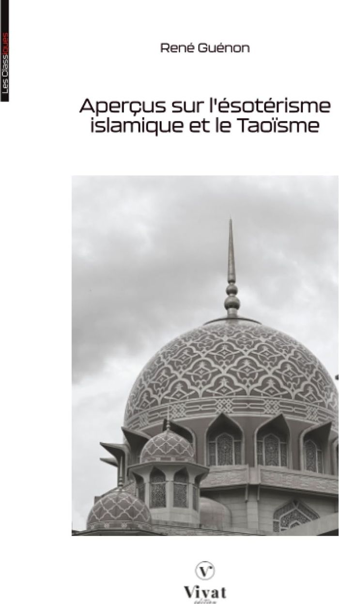 Couverture du livre « Aperçus sur l'ésotérisme islamique et le taoïsme », librairie Les Contes Infusés à Corte