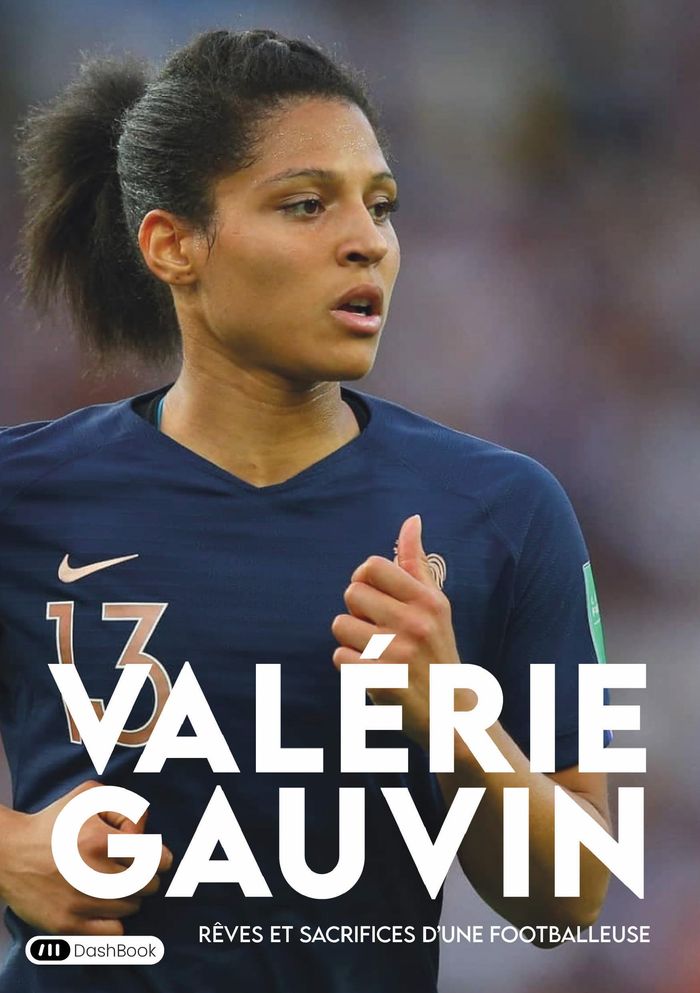 Couverture du livre « Rêves et sacrifices d'une footballeuse » de Valérie Gauvin, librairie Les Contes Infusés à Corte