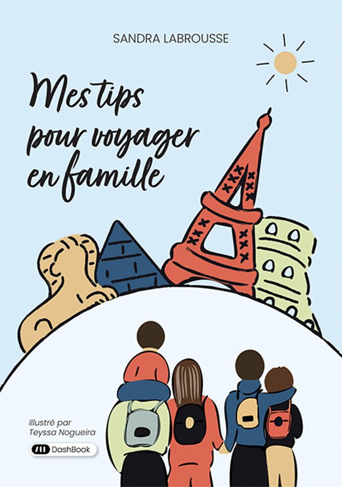 Couverture du livre « Mes tips pour voyager en famille » de Sandra Labrousse, librairie Les Contes Infusés à Corte