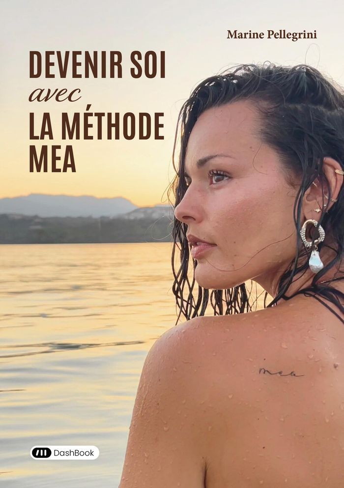 Couverture du livre « Devenir soi avec la méthode MEA » de Marine Pellegrini, librairie Les Contes Infusés à Corte