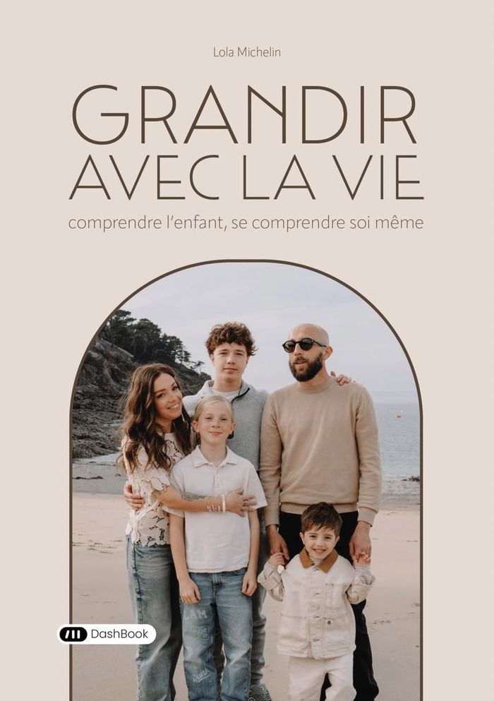 Couverture du livre « Grandir avec la vie : comprendre l'enfant, se comprendre soi même » de Lola Michelin, librairie Les Contes Infusés à Corte
