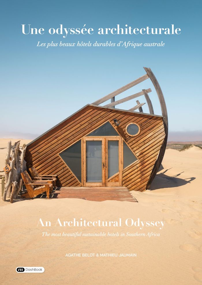 Couverture du livre « UNE ODYSSEE ARCHITECTURALE - LES PLUS BEAUX HOTELS DURABLES D'AFRIQUE AUSTRALE » de Belot Agathe, Mathi, librairie Les Contes Infusés à Corte