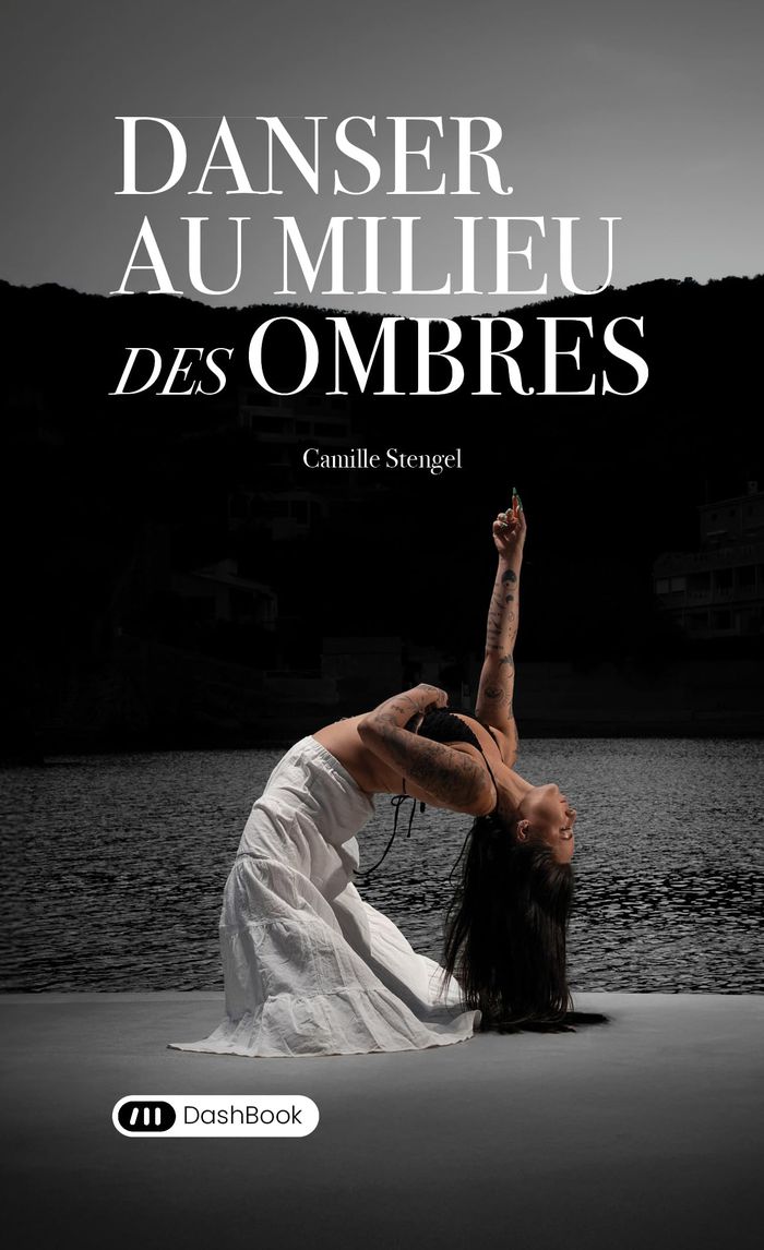 Couverture du livre « Danser au milieu des ombres » de Camille Stengel, librairie Les Contes Infusés à Corte