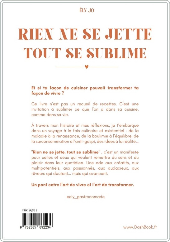 Quatrième de couverture de « RIEN NE SE JETTE, TOUT SE SUBLIME »