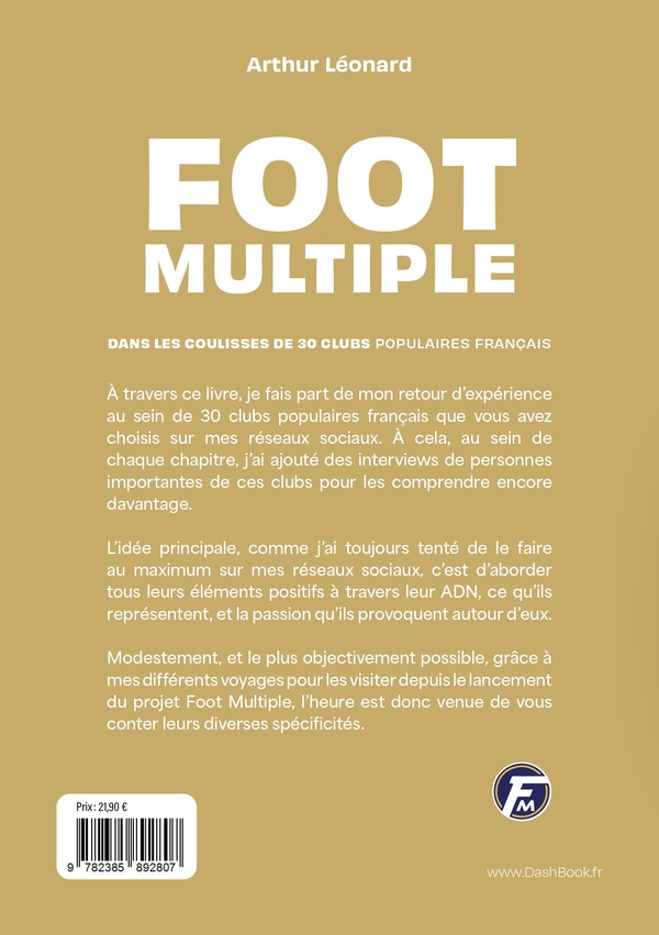 Quatrième de couverture de « FOOT MULTIPLE - DANS LES COULISSES DE 30 CLUBS POPULAIRES FRANCAIS »