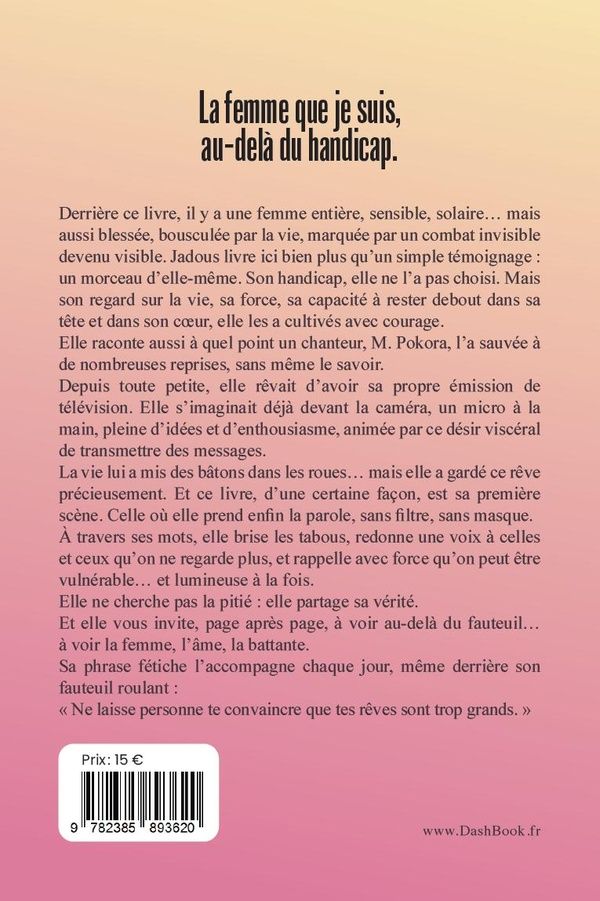 Quatrième de couverture de « La femme que je suis, au-delà du handicap »