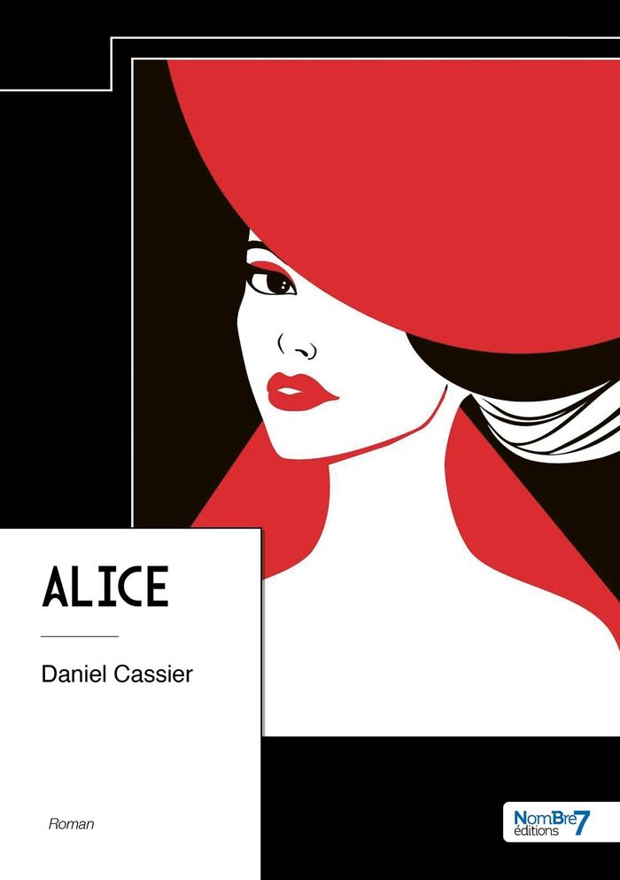 Couverture du livre « ALICE » de Daniel Cassier, librairie Les Contes Infusés à Corte