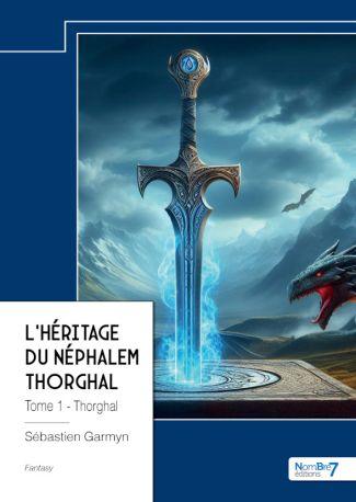Couverture du livre « L HERITAGE DU NEPHALEM - L'HERITAGE DU NEPHALEM - TOME 1 - THORGHAL » de Sebastien Garmyn, librairie Les Contes Infusés à Corte