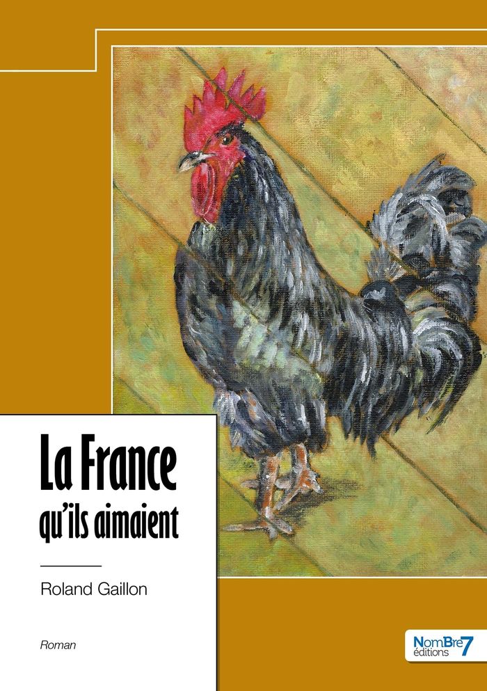 Couverture du livre « LA FRANCE QU'ILS AIMAIENT » de Roland Gaillon, librairie Les Contes Infusés à Corte