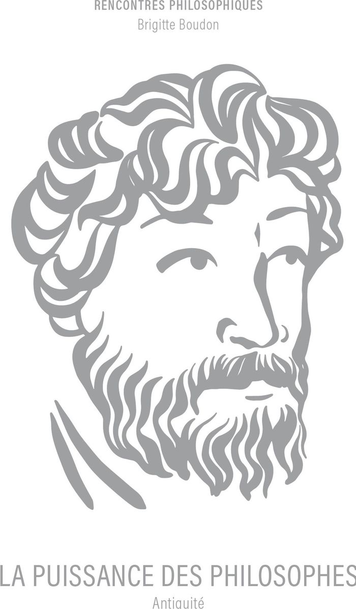 Couverture du livre « La puissance des philosophes : Antiquité » de Brigitte Boudon, librairie Les Contes Infusés à Corte