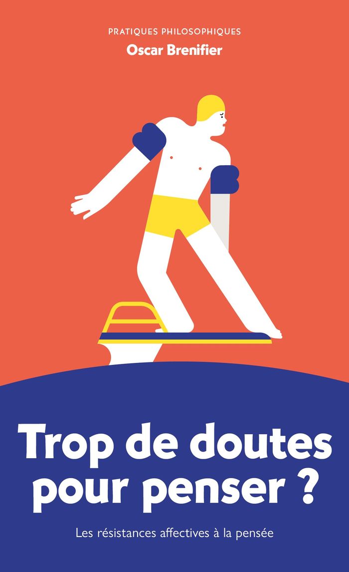 Couverture du livre « TROP DE DOUTES POUR PENSER ? - LES RESISTANCES AFFECTIVES A LA PENSEE » de Oscar Brenifier, librairie Les Contes Infusés à Corte