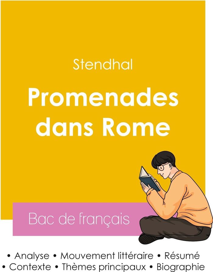 Couverture du livre « REUSSIR SON BAC DE FRANCAIS 2026 : ANALYSE DU LIVRE PROMENADES DANS ROME DE STENDHAL » de Stendhal, librairie Les Contes Infusés à Corte