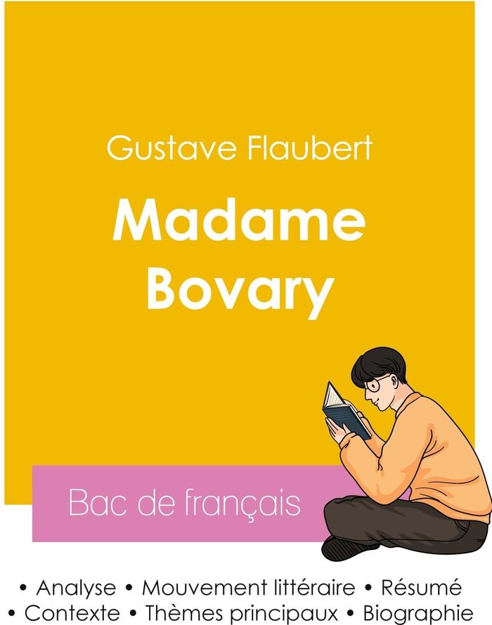 Couverture du livre « REUSSIR SON BAC DE FRANCAIS 2026 : ANALYSE DU ROMAN MADAME BOVARY DE GUSTAVE FLAUBERT » de Gustave Flaubert, librairie Les Contes Infusés à Corte