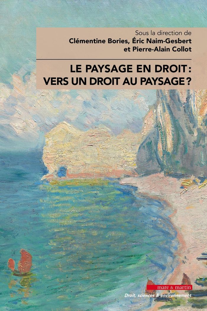 Couverture du livre « Le paysage en droit : vers un droit au paysage ? » de Clémentine Bories, librairie Les Contes Infusés à Corte