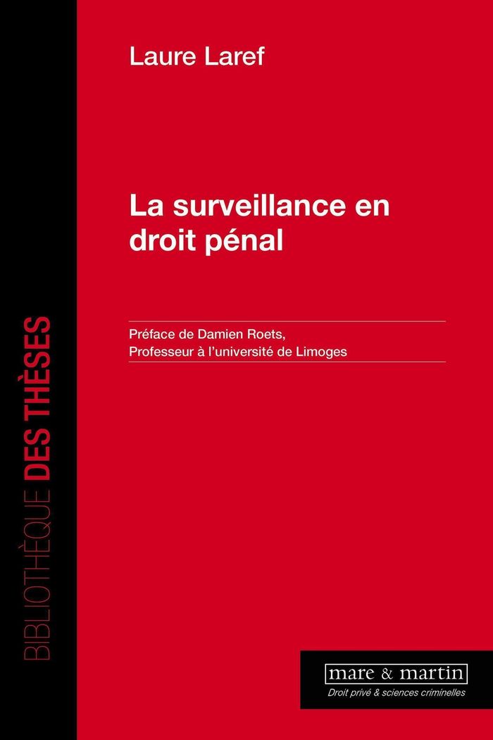 Couverture du livre « La surveillance en droit pénal » de Laure Laref, librairie Les Contes Infusés à Corte
