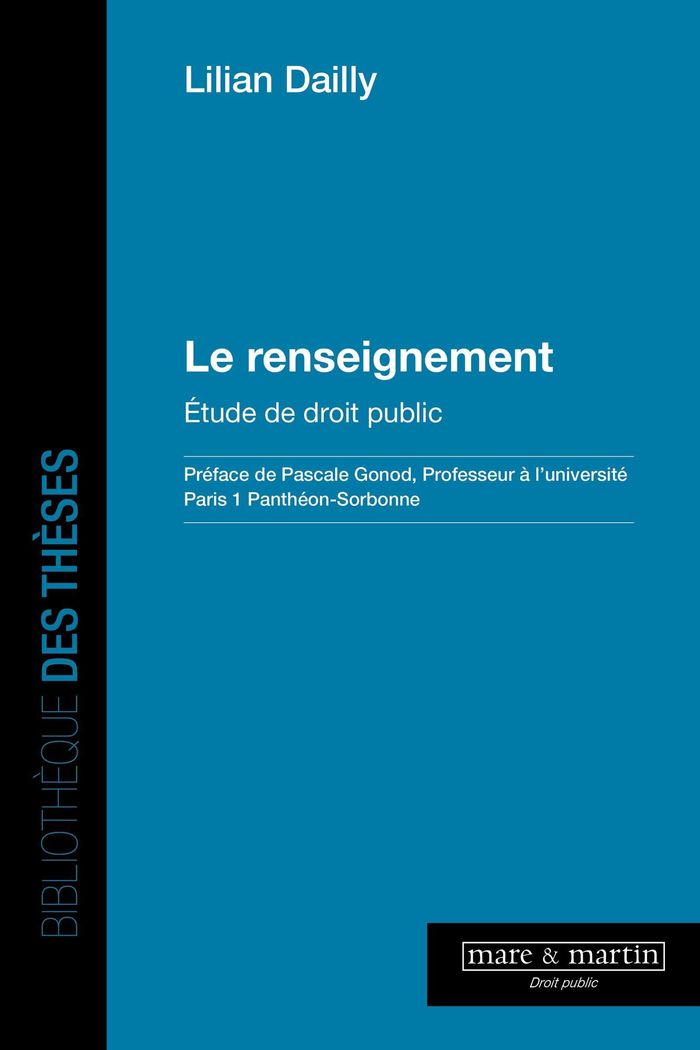 Couverture du livre « Le renseignement : étude de droit public » de Lilian Dailly, librairie Les Contes Infusés à Corte