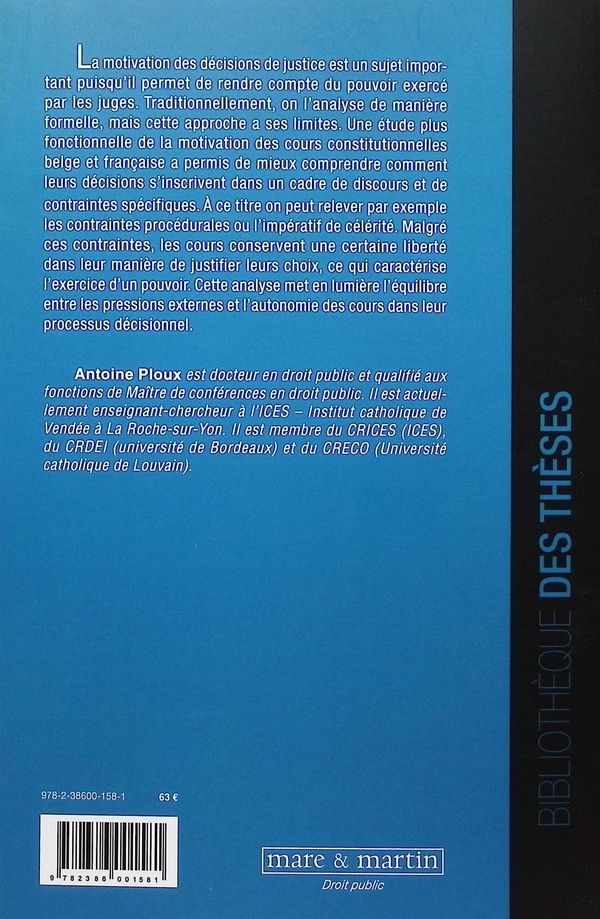 Quatrième de couverture de « La motivation des décisions des cours constitutionnelles : étude du discours de motivation des cours belge et française »
