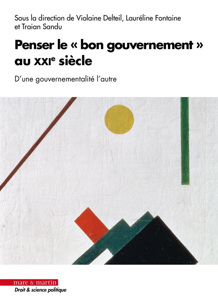Couverture du livre « Penser le bon gouvernement au XXIe siècle : d'une gouvernementalité l'autre » de Violaine Delteil, librairie Les Contes Infusés à Corte