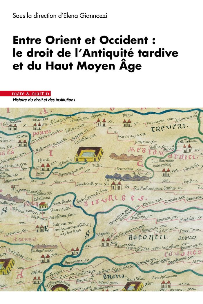 Couverture du livre « REGARDS CROISES SUR LE DROIT DE L'ANTIQUITE TARDIVE ET DU HAUT MOYEN AGE - ORIENT ET OCCIDENT » de Elena Giannozzi, librairie Les Contes Infusés à Corte