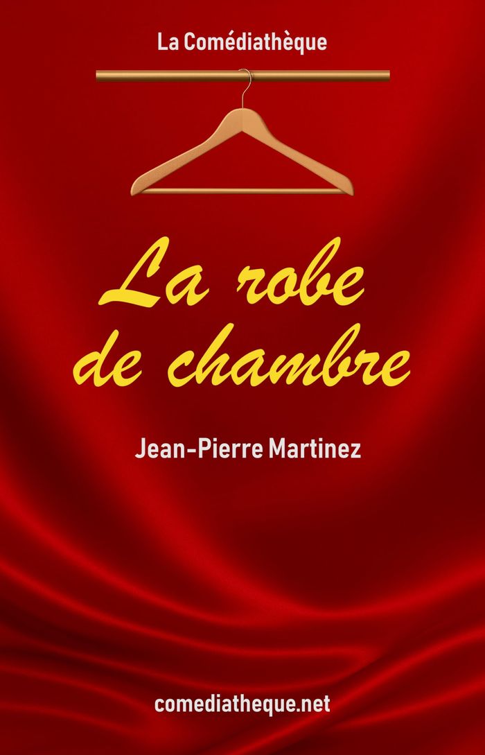 Couverture du livre « La robe de chambre » de Jean-Pierre Martinez, librairie Les Contes Infusés à Corte
