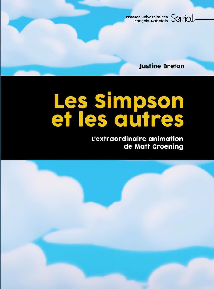 Couverture du livre « Les Simpson et les autres : l'extraordinaire animation de Matt Groening » de Justine Breton, librairie Les Contes Infusés à Corte