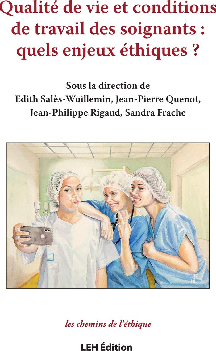 Couverture du livre « Qualité de vie et conditions de travail des soignants : quels enjeux éthiques ? » de Edith Salès-Wuillemin, librairie Les Contes Infusés à Corte