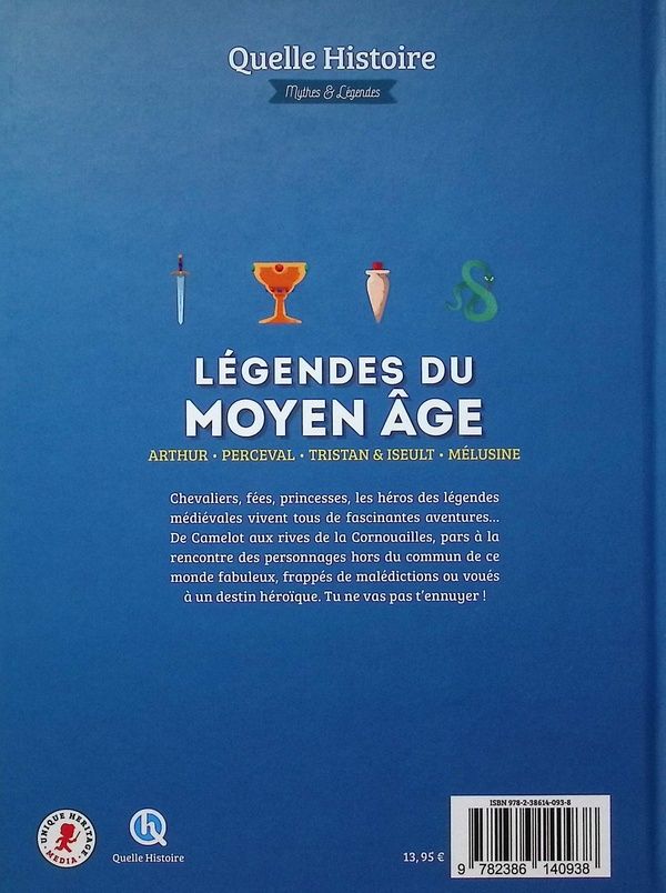 Quatrième de couverture de « Légendes du Moyen âge : Arthur, Perceval, Tristan & Iseult, Mélusine »