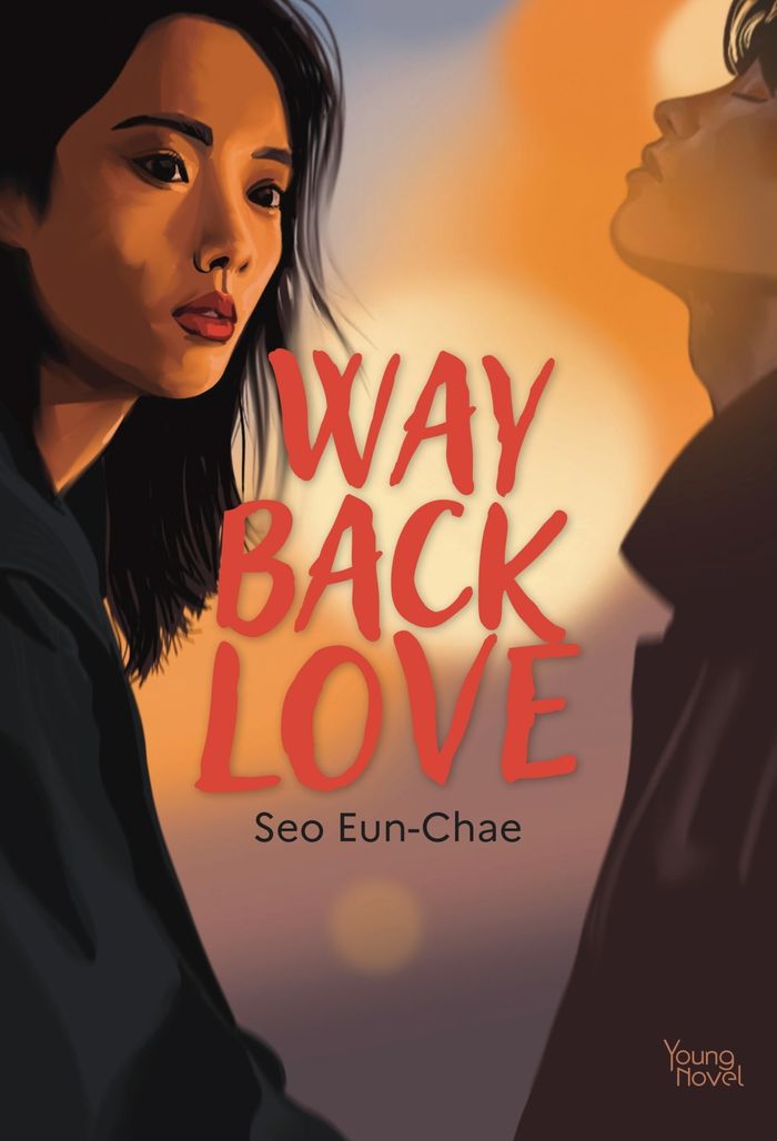 Couverture du livre « Way Back Love - Le roman à l'origine du K-drama » de Seo Eun-Chae, librairie Les Contes Infusés à Corte