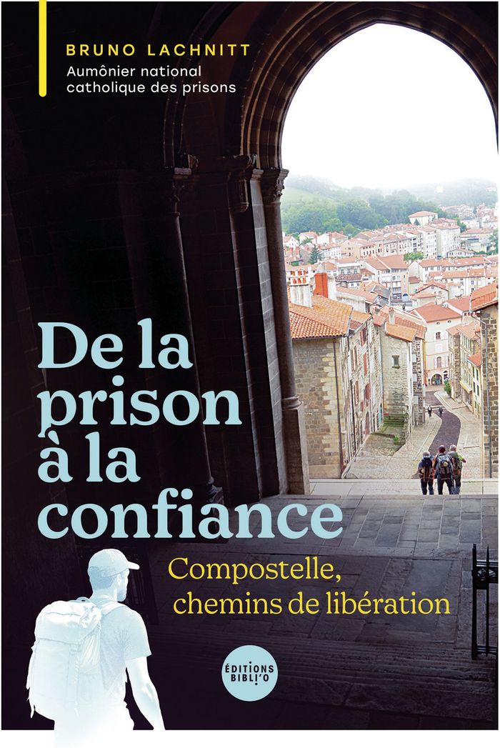 Couverture du livre « De la prison à la confiance : Compostelle, chemin de liberté ? », librairie Les Contes Infusés à Corte