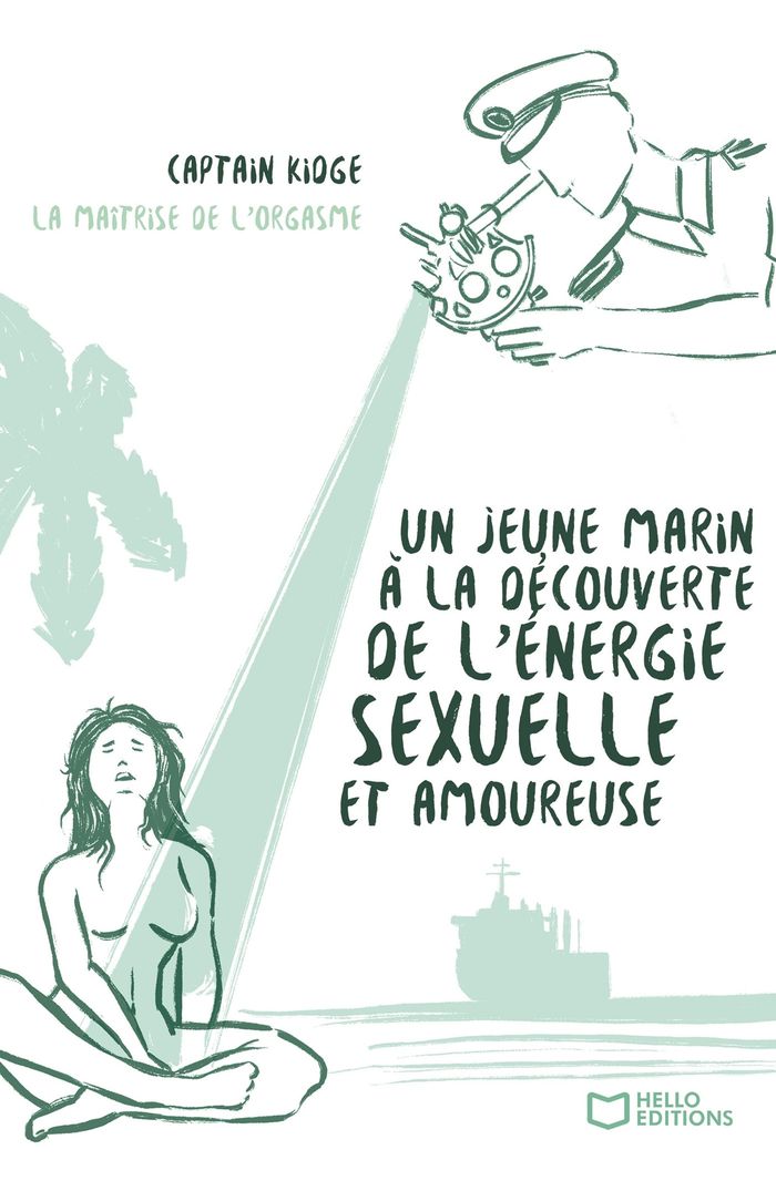 Couverture du livre « La maîtrise de l'orgasme » de Captain Kidge, librairie Les Contes Infusés à Corte