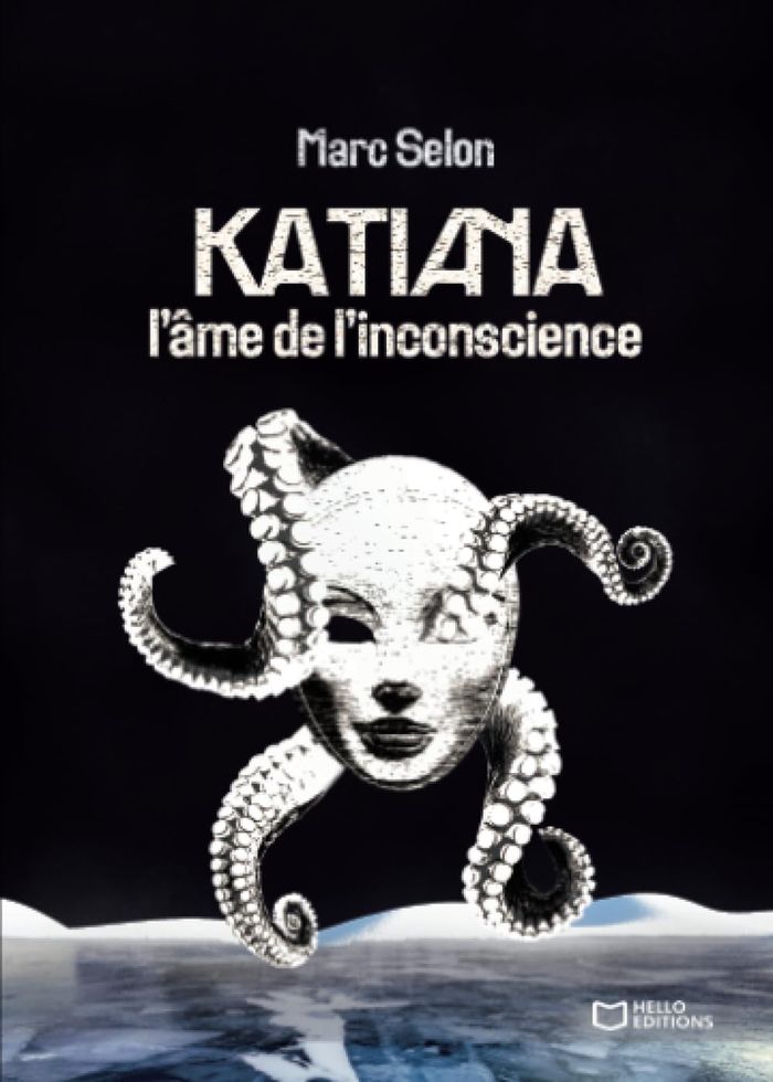 Couverture du livre « Katiana : l'âme de l'inconscience » de Marc Selon, librairie Les Contes Infusés à Corte