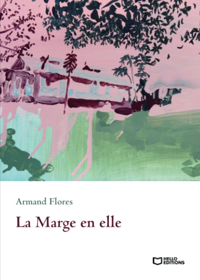 Couverture du livre « La marge en elle » de Armand Flores, librairie Les Contes Infusés à Corte