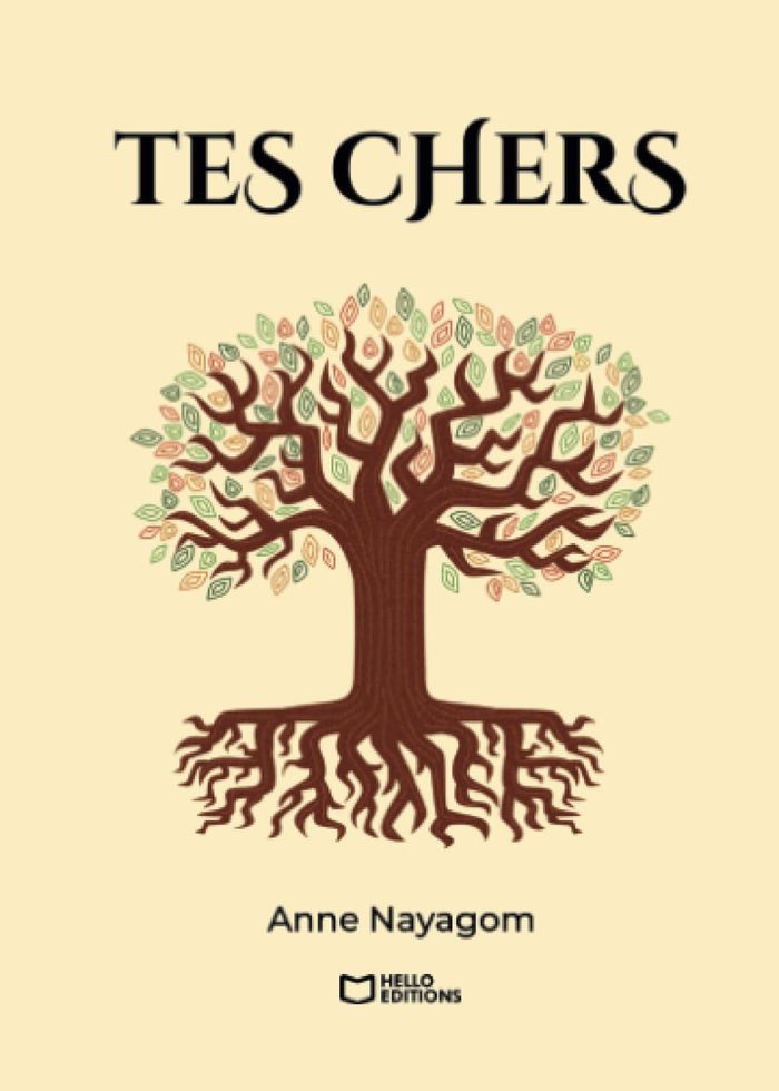 Couverture du livre « Tes chers » de Anne Nayagom, librairie Les Contes Infusés à Corte