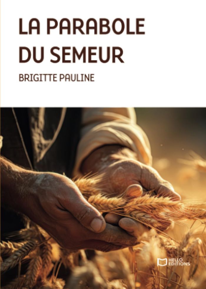 Couverture du livre « La parabole du semeur » de Brigitte Pauline, librairie Les Contes Infusés à Corte