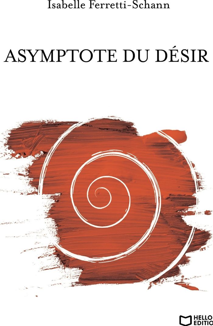 Couverture du livre « Asymptote du désir » de Isabelle Ferretti-Schann, librairie Les Contes Infusés à Corte