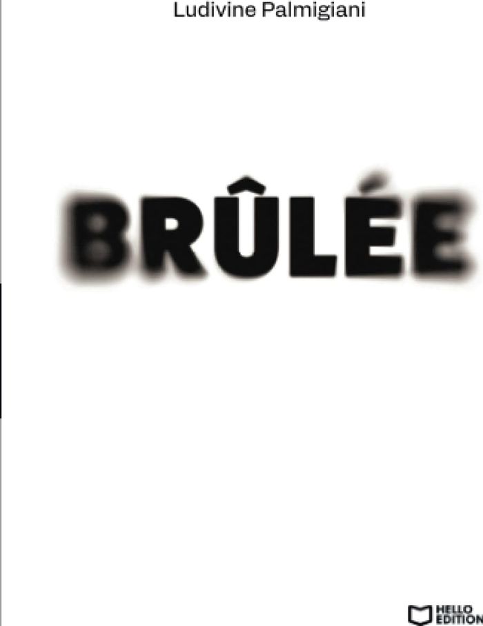 Couverture du livre « Brûlée » de Ludivine Palmigiani, librairie Les Contes Infusés à Corte