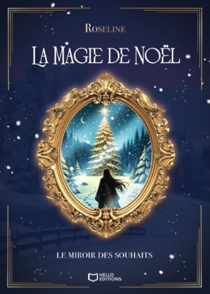 Couverture du livre « La magie de Noël : le miroir des souhaits » de Roseline, librairie Les Contes Infusés à Corte