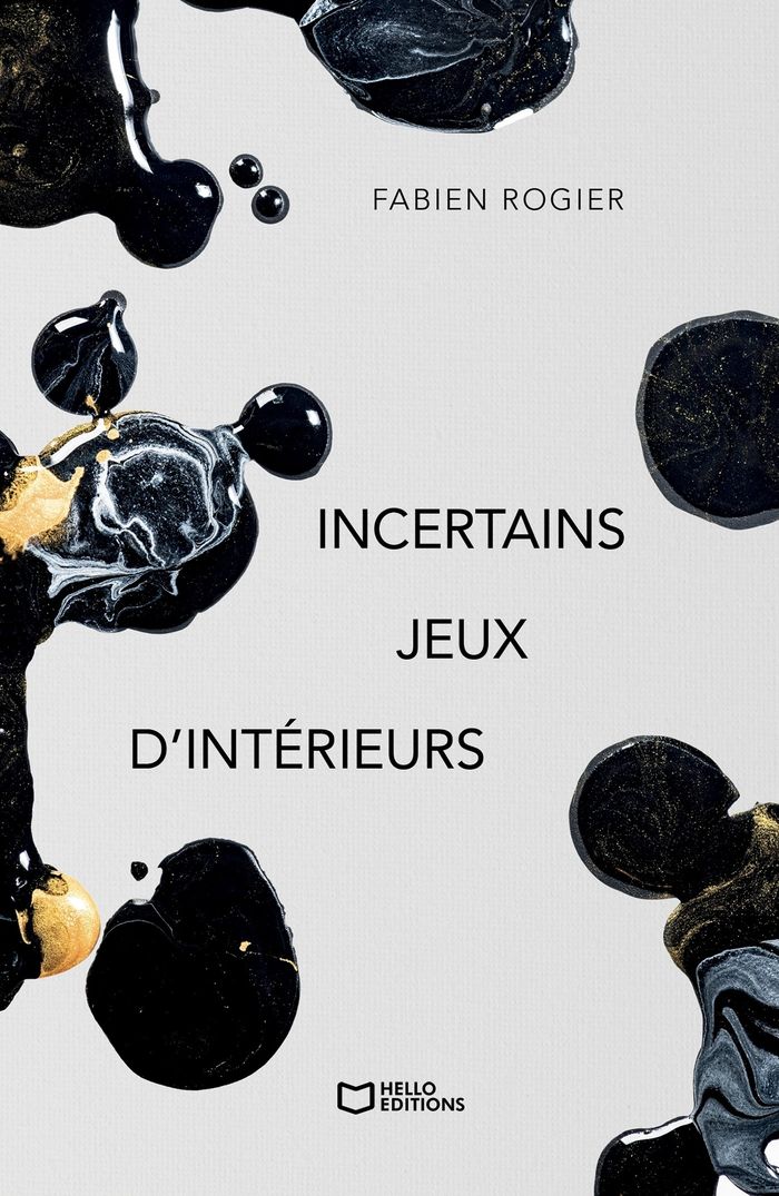Couverture du livre « Incertains jeux d'intérieurs » de Fabien Rogier, librairie Les Contes Infusés à Corte