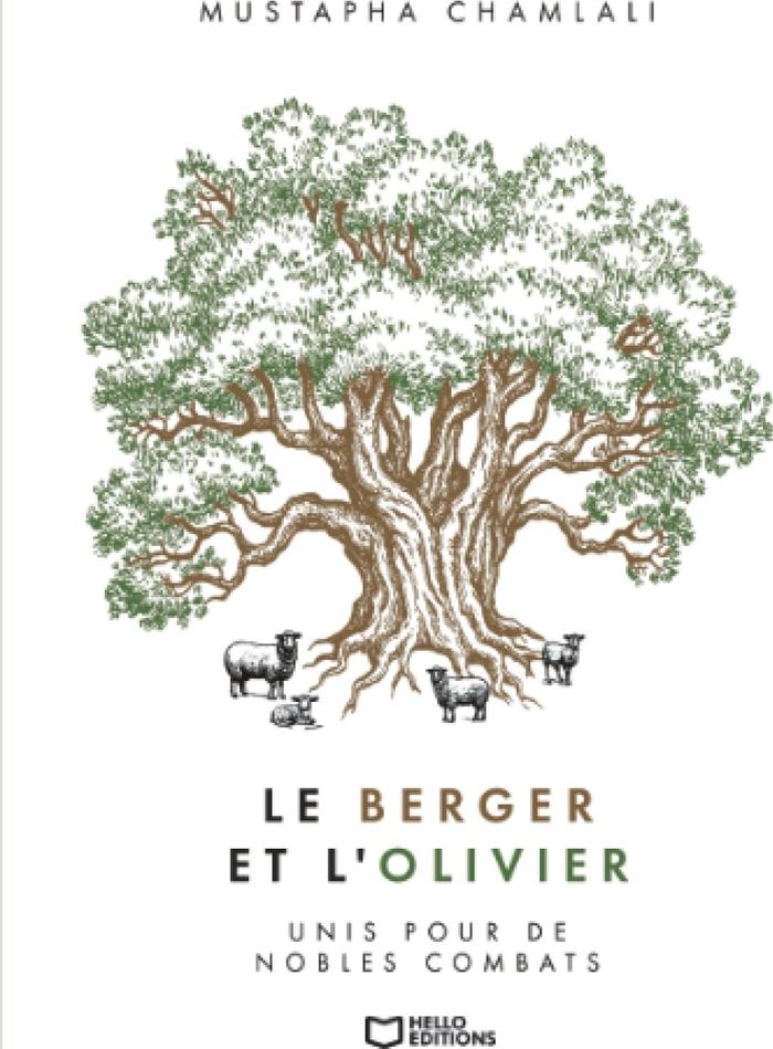 Couverture du livre « Le berger et l'olivier : unis pour de nobles combats » de Mustapha Chamlali, librairie Les Contes Infusés à Corte