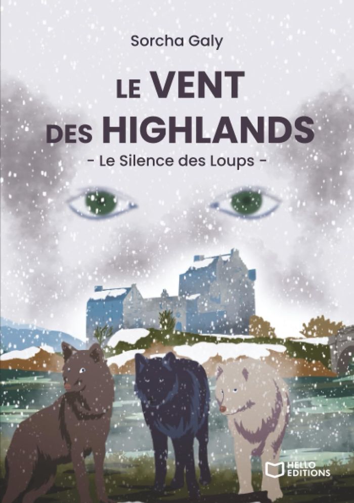 Couverture du livre « Le vent des Highlands : le silence des loups » de Sorcha Galy, librairie Les Contes Infusés à Corte