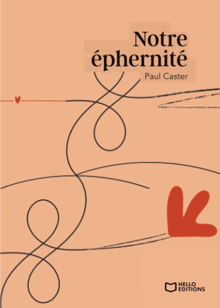 Couverture du livre « Notre éphernité » de Paul Caster, librairie Les Contes Infusés à Corte