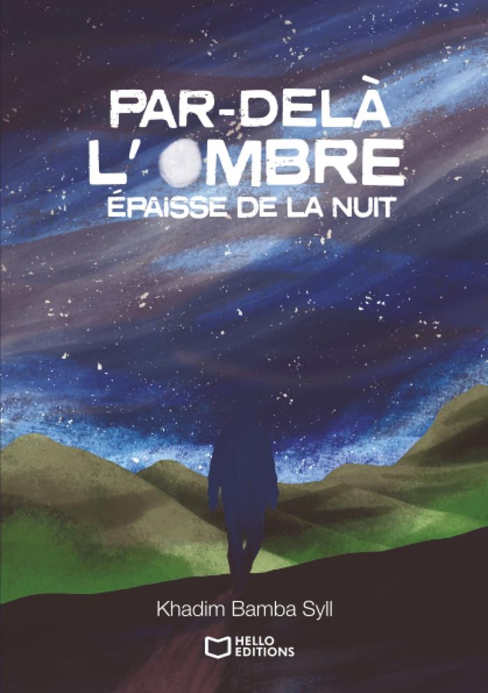 Couverture du livre « Par-delà l'ombre épaisse de la nuit » de Khadim Bamba Syll, librairie Les Contes Infusés à Corte