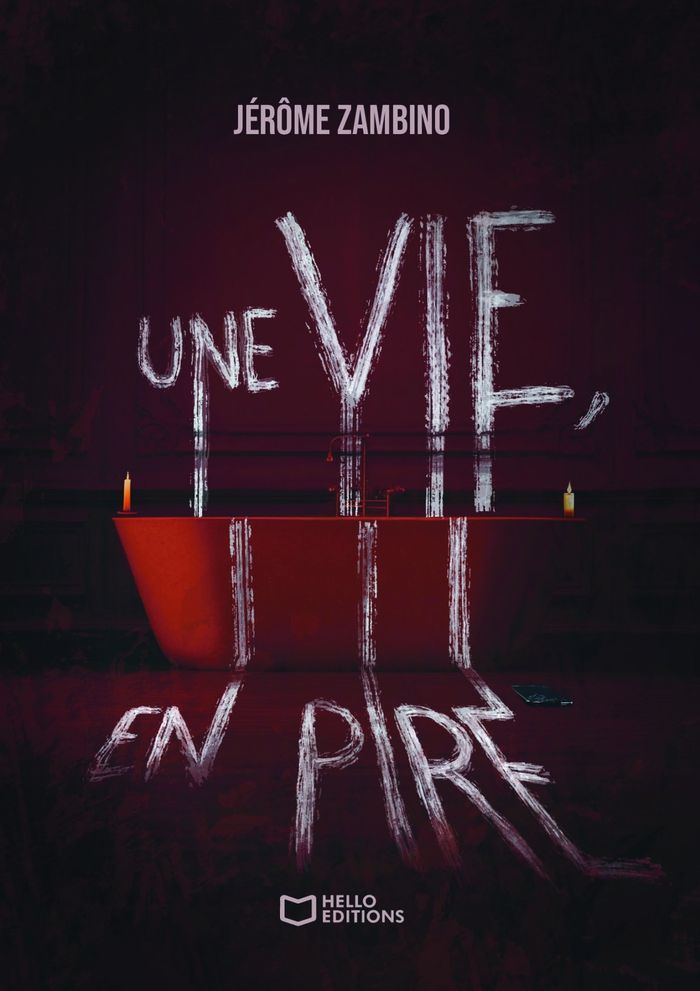 Couverture du livre « Une vie, en pire » de Jérôme Zambino, librairie Les Contes Infusés à Corte