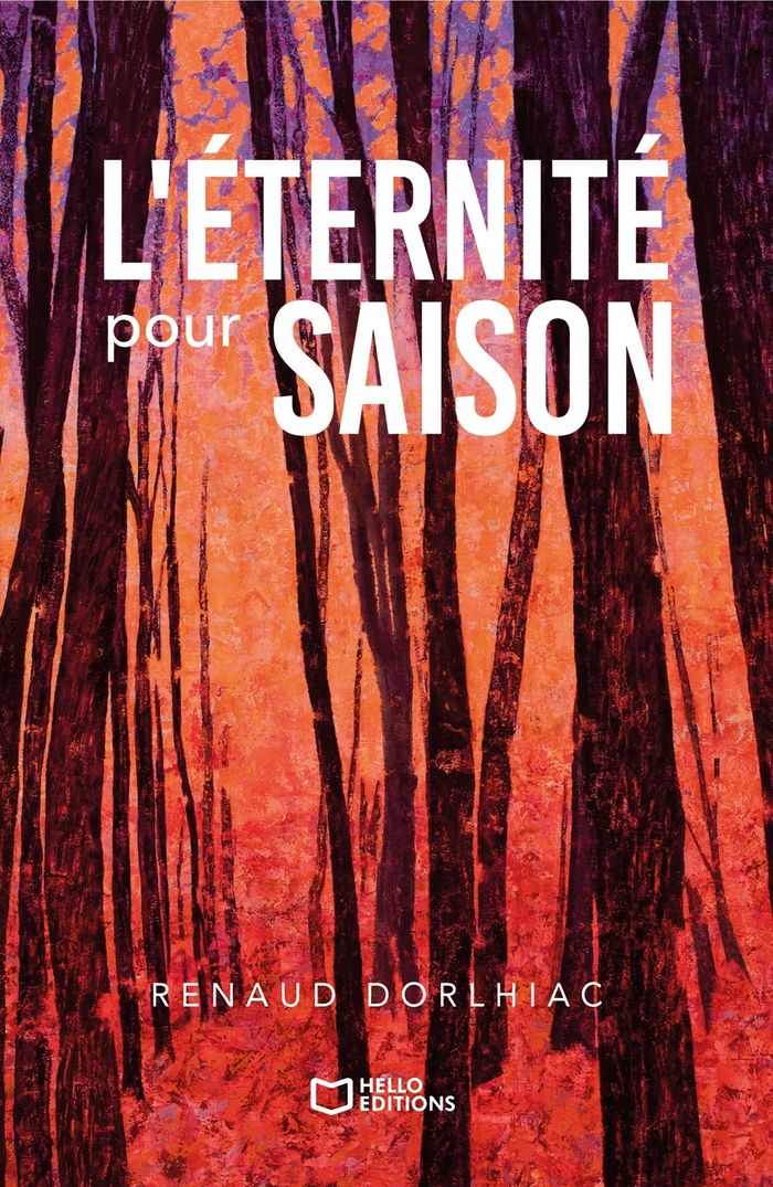 Couverture du livre « L'ETERNITE POUR SAISON » de Renaud Dorlhiac, librairie Les Contes Infusés à Corte