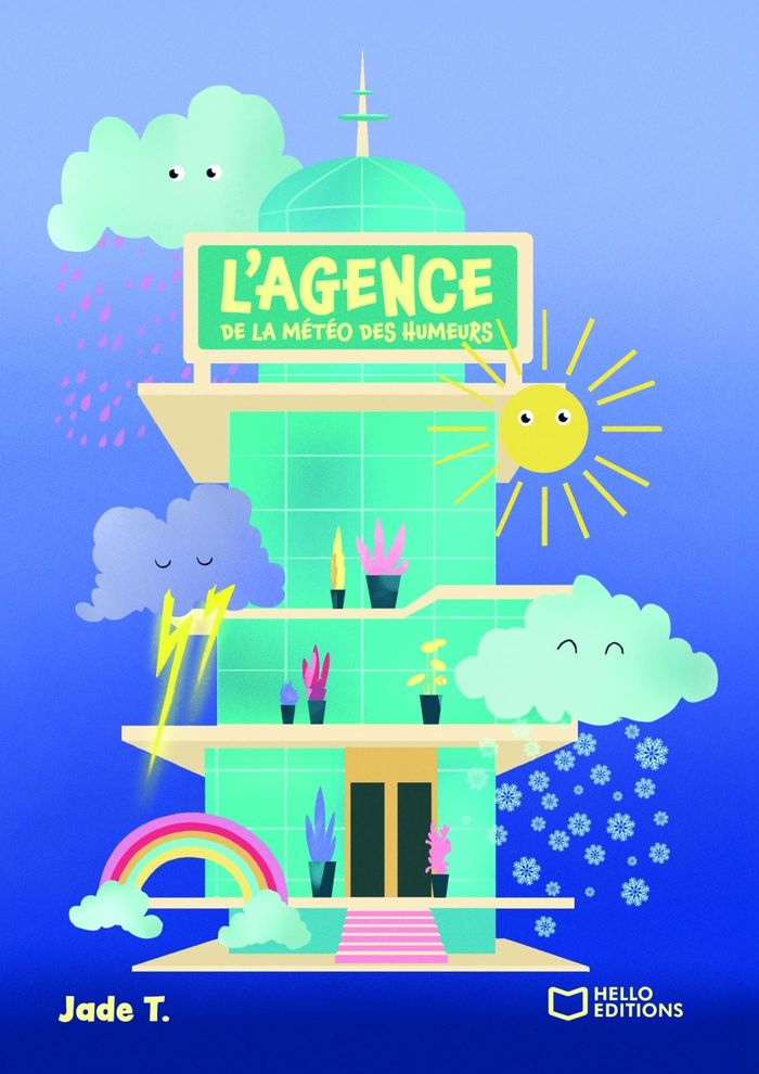 Couverture du livre « L'AGENCE DE LA METEO DES HUMEURS » de Jade T., librairie Les Contes Infusés à Corte