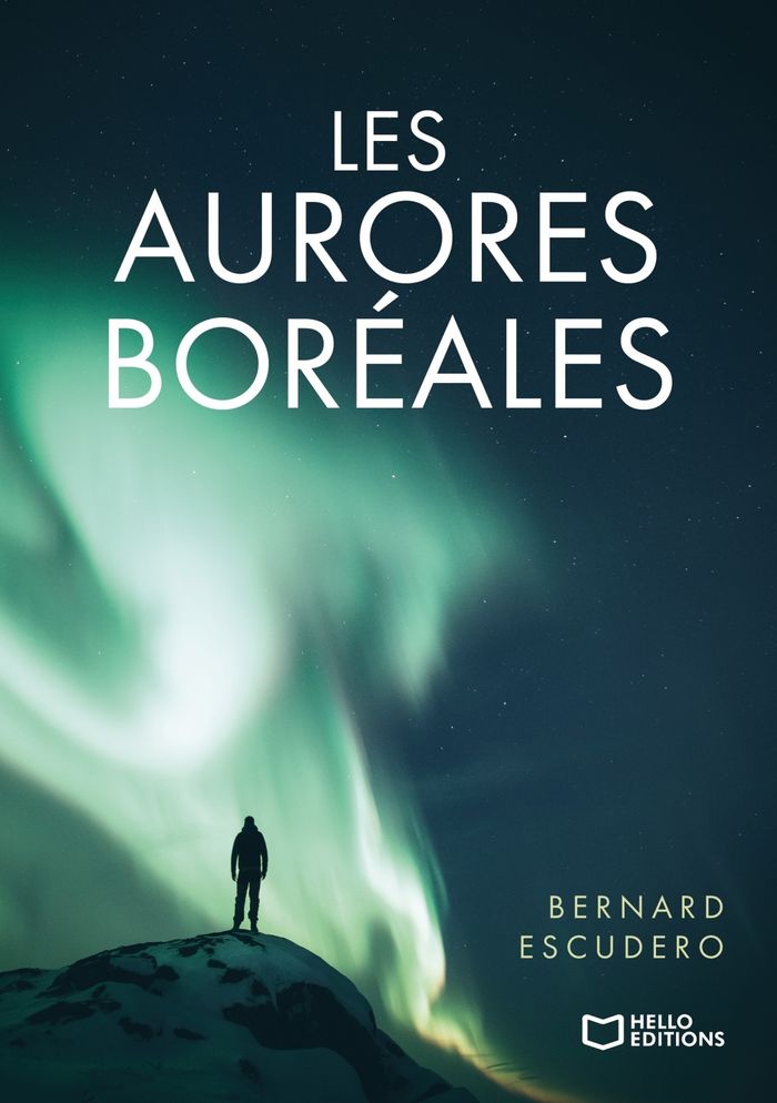 Couverture du livre « Les aurores boréales » de Bernard Escudero, librairie Les Contes Infusés à Corte