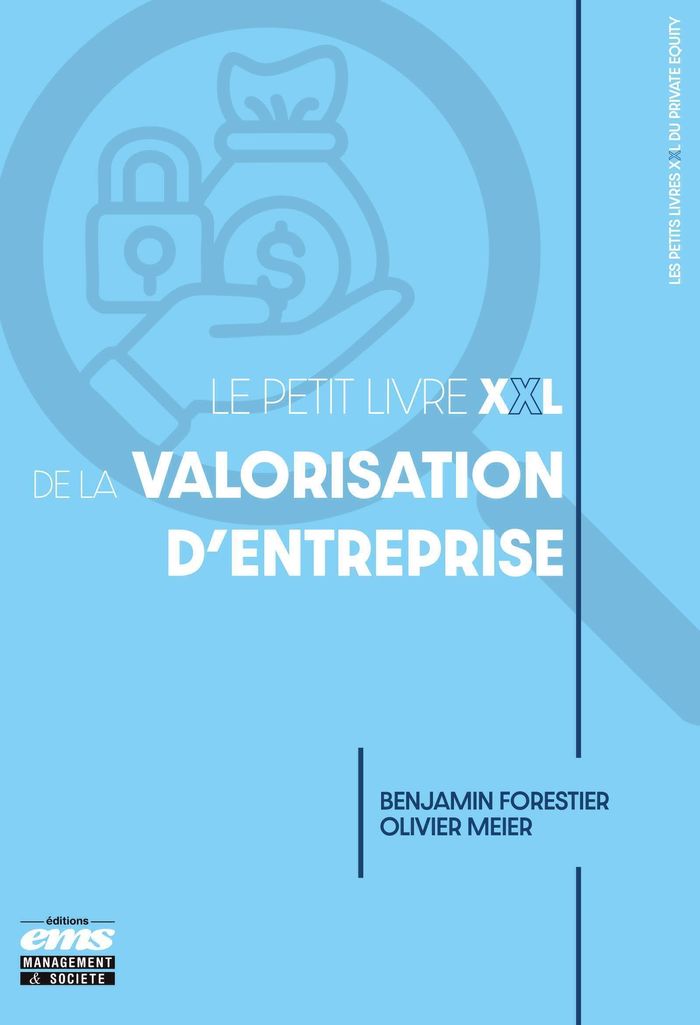 Couverture du livre « Le petit livre XXL de la valorisation d'entreprise » de Benjamin Forestier, librairie Les Contes Infusés à Corte