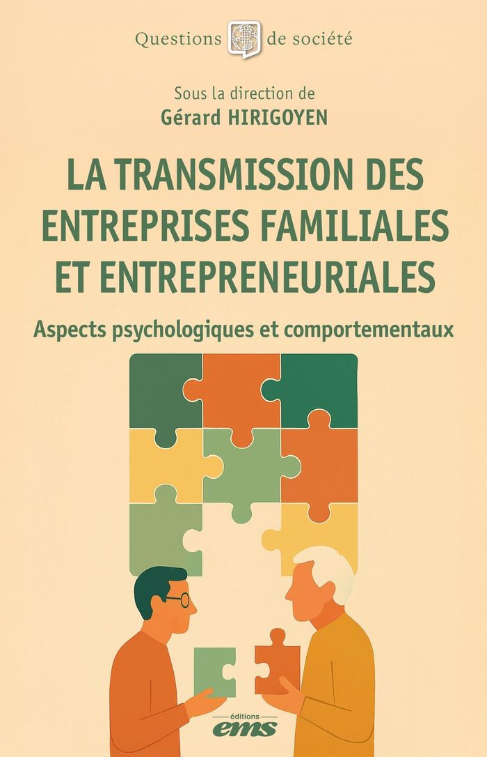 Couverture du livre « La transmission des entreprises familiales et entrepreneuriales : aspects psychologiques et comportementaux » de Gérard Hirigoyen, librairie Les Contes Infusés à Corte