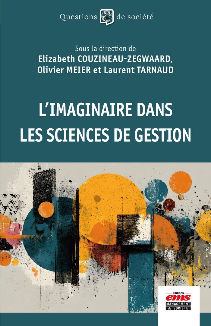 Couverture du livre « L'imaginaire dans les sciences de gestion » de Elizabeth Couzineau-Zegwaard, librairie Les Contes Infusés à Corte