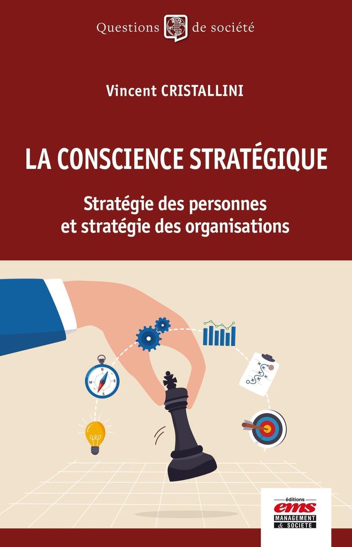 Couverture du livre « La conscience stratégique : stratégie des personnes et stratégie des organisations » de Vincent Cristallini, librairie Les Contes Infusés à Corte